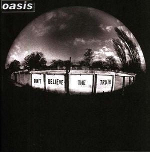 Oasis Don't Believe The Truth LP front cover sleeve showing album title band name and Big Brother Recordings label