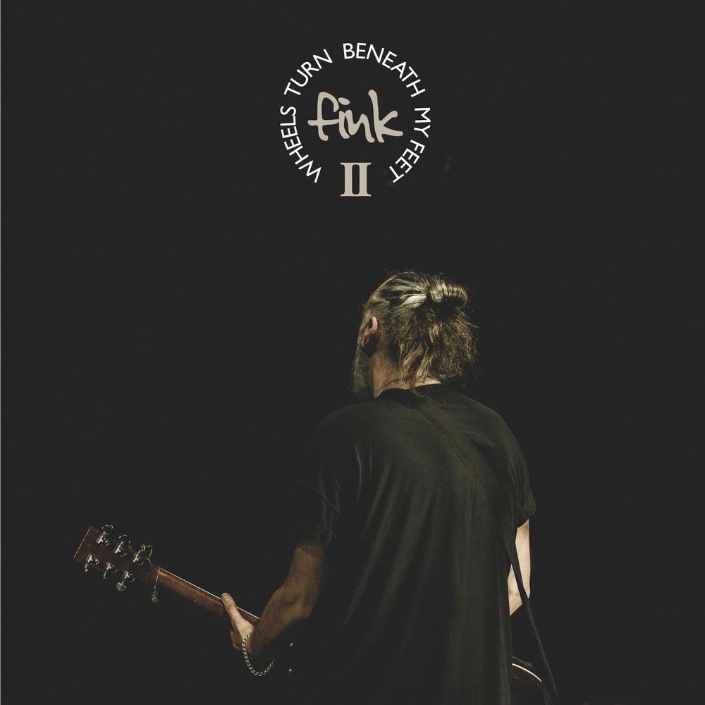 Fink Wheels Turn Beneath My Feet II 2LP double vinyl gatefold with 32-page booklet and spot gloss cover
