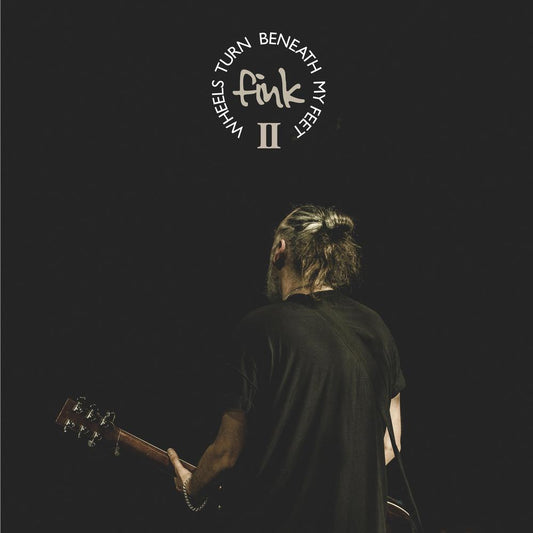 Fink Wheels Turn Beneath My Feet II 2LP double vinyl gatefold with 32-page booklet and spot gloss cover